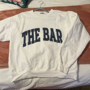 The Bar sweatshirt